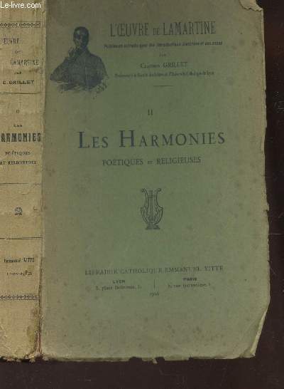 LES HARMONIES POTIQUES ET RELIGIEUSES - TOME II / L'OEUVRE DE LAMARTINE / COLLECTION 3L'OEUVRE DE LAMARTINE