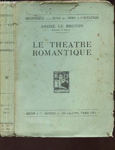 LE THEATRE ROMANTIQUE / BIBLIOTHEQUE DE LA REVUE DES COURS ET CONFERENCES.