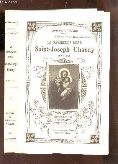 LA REVERENDE MERE SAINT JOSEPH CHANAY 1795-1853.
