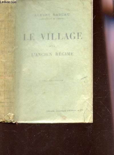 LE VILLAGE SOUS L'ANCIEN REGIME / 5e EDITION.