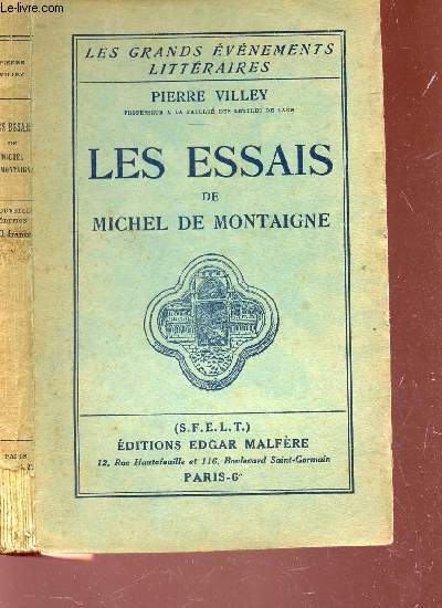 LES ESSAIS DE MICHEL DE MONTAIGNE /