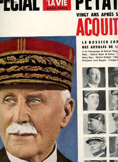 LE MONDE ET LA VIE - HORS SERIE / SPECIAL PETAIN - 20 ANS APRES SERAIT ACQUITTE / LE DOSSIER COMPLET DES ARTICLES DE SERENUS etc...