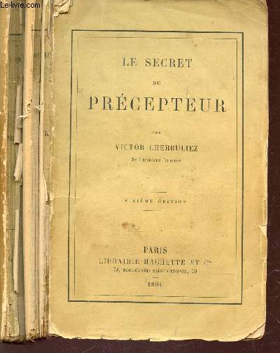 LE SECRET DU PRECEPTEUR / 6e EDITION.