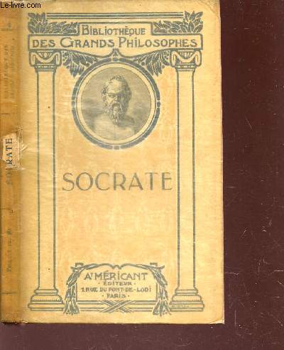 SOCRATE - CHOIS DE TEXTE / BIBLIOTHEQUE DES GRANDS PHILOSOPHES.