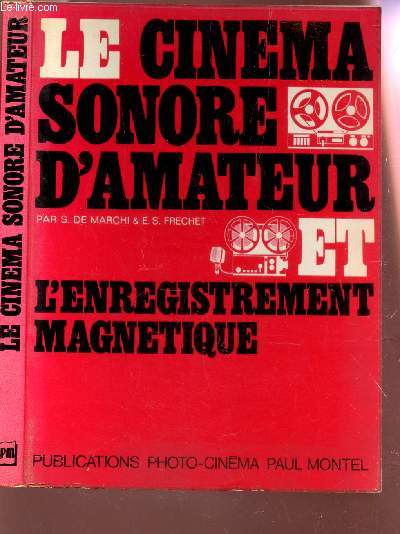 LE CINEMA SONORE D'AMATEUR ET L'ENREGISTREMENT MAGNETIQUE