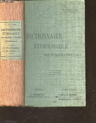 DICTIONNAIRE ETYMOLOGIQUE DES ECOLIERS FRANCAIS / 4e EDITION.
