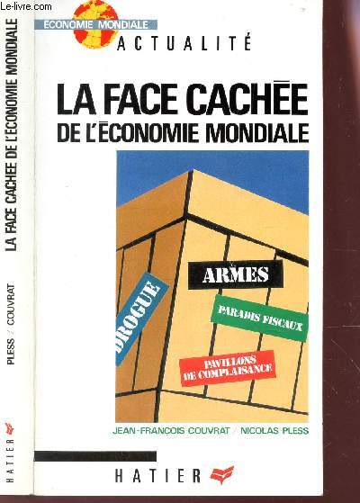 FACE CACHEE DE L'ECONOMIE MONDIALE / COLELCTION 