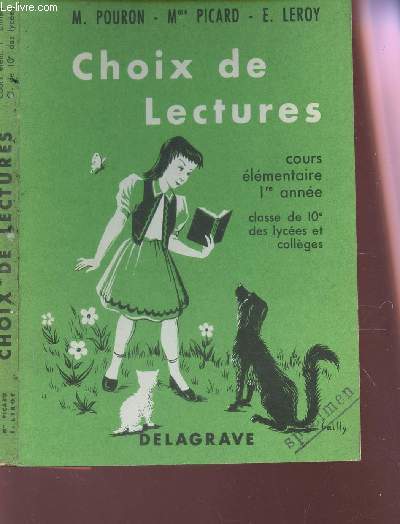 CHOIX DE LECTURES - COURS ELEMETNAIRE 1erE ANNEE - CLASSES DE 10e DES LYCEES ET COLLEGES.