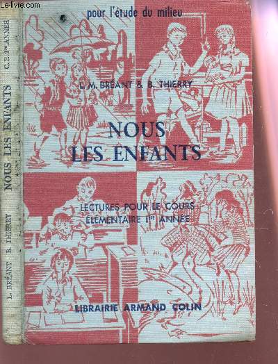NOUS LES ENFANTS - LECTURES POUR LE COURS ELEMENTAIRE 1ere ANNEE / COLLECTION 