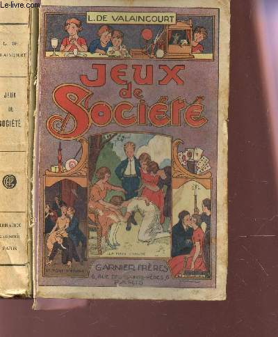 JEUX DE SOCIETE - jeux d'esprit et d'improvisation, jeux de salon, patiences, jeux divers, rondes et danses de socit.
