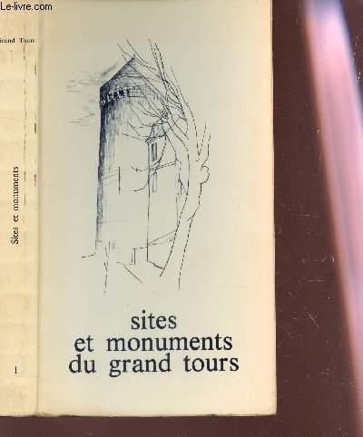 SITES ET MONUMENTS DU GRAND TOURS