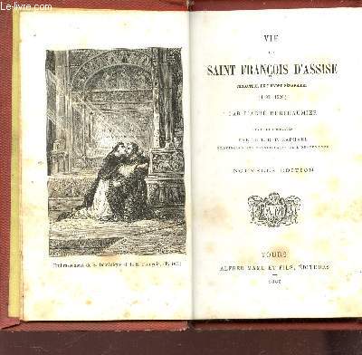 VIE DE SAINT FRANCOIS D'ASSISE - (1182-1226) / NOUVELLE EDITION.