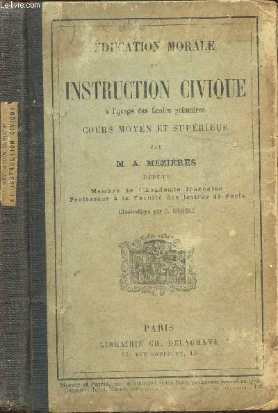 EDUCATION MORALE ET INSTRUCTION CIVIQUE - A L'USAGE DES ECOLES PRIMAIRES - COURS MOYEN ET SUPERIEUR / 5e EDITION.
