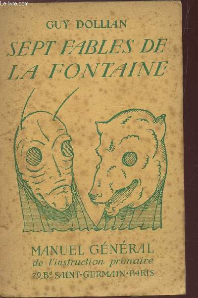 SEPT FABLES DE LA FONTAINE - Mise en scne - Dcvors et costumes - a l'usage des Ecoles - MANUEL GENERAL DE L'INSTRUCTION PRIMAIRE