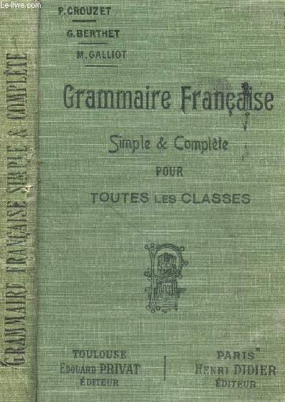 GRAMMAIRE FRANCAISE SIMPLE ET COMPLETE POUR TOUTES LES CLASSES