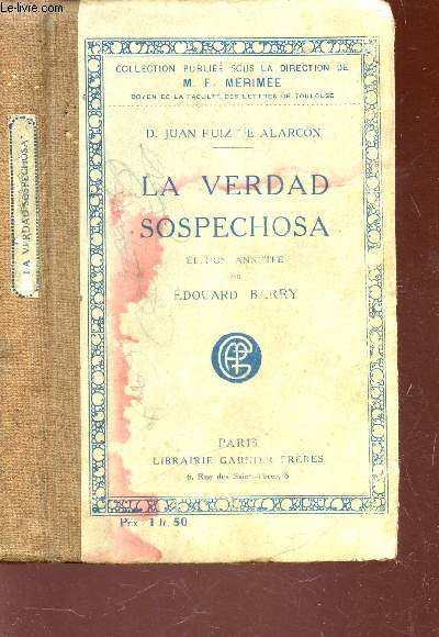 LA VERDAD SOSPECHOSA - COMEDIA EN TRES ACTOS / 4e EDITION