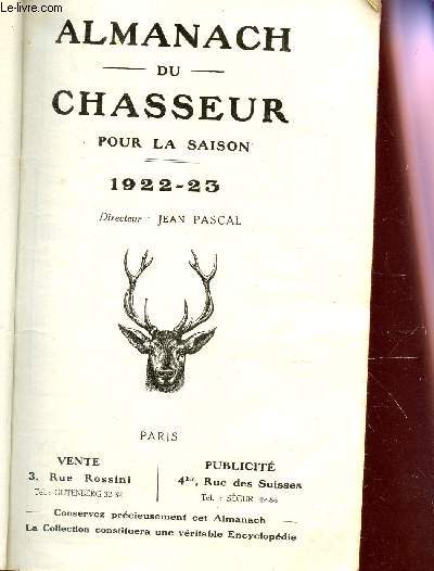 ALMANACH DU CHASSEUR - POUR LA SAISON - 1922-33.