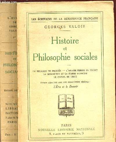 HISTOIRE ET PHILOSOPHIE SOCIALES / La religion du progrs. L'affaire Ferrer en France. La monarchie et la Classe ouvrire. Le cheval de Troie. Edition dfinitive augmente d'un prface nouvelle : l'Etre et le Devenir / COLLECTION 