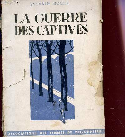 LA GUERRE DES CAPTIVES