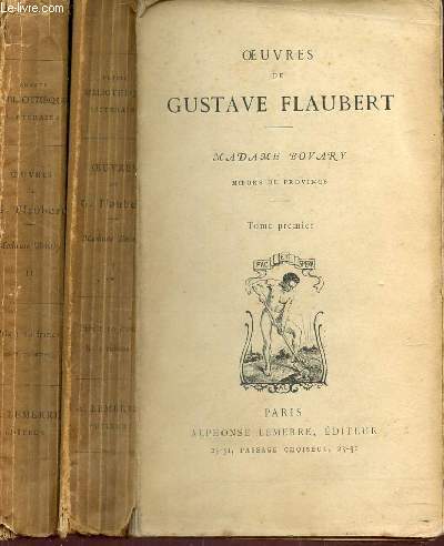 MADAME BOVARY - EN 2 VOLUMES / TOME PREMIER + TOME SECOND.