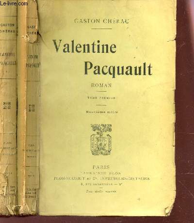 VALENTINE PACQUAULT - EN 2 VOLUMES / TOME PREMIER + TOME SECOND.