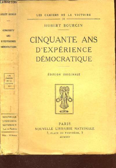 CINQUANTE ANS D'EXPERIENCE DEMOCRATIQUE - (1874-1924) / COLLECTION 