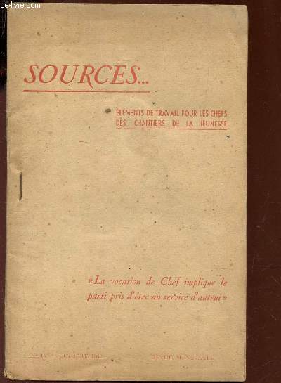 SOURCES ... N15 - OCTOBRE 1942 / ELEMENTS DE TRAVAIL POUR LES CHEFS DES CHANTIERS DE LA JEUNESSE