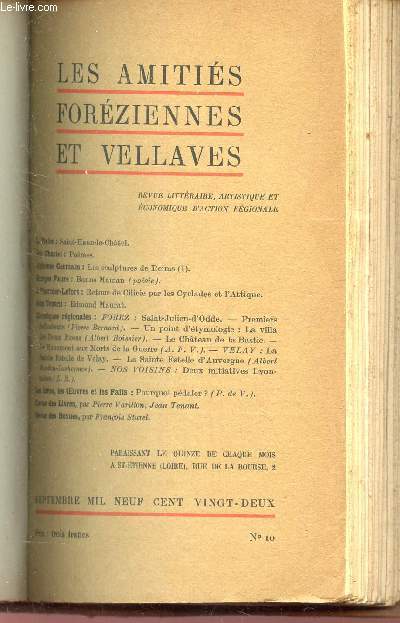 LES AMITIES FOREZIENNES ET VELLAVES - N10 - Septembre 1922 / Saint Haon le Chatel / poemes / Mes sculptures de Reims (I) / Bonne maman / Retour de Cilicie par les Cyclades et l'Attiue / Edmond Maurat / FOREZ / La villa des deux roses / Le chateau de la .