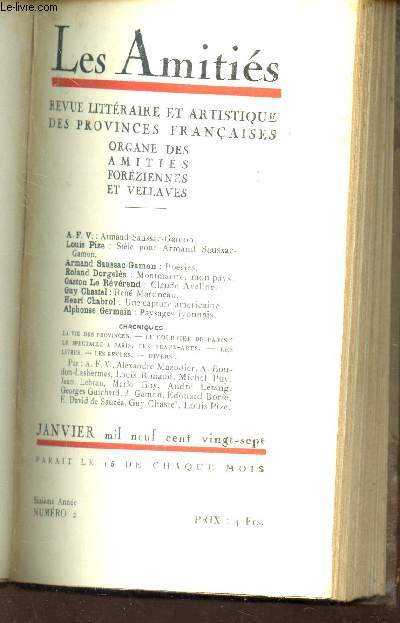 LES AMITIES FOREZIENNES ET VELLAVES - N2 - Janv 1927 / Armand Saussac-Gamon / Stle pour Armand Saussac-Gamon / Posies / Montmartre, mon pays / Claude Aveline / Ren Martineau / Une capture amricaine / Paysages lyonnais etc...