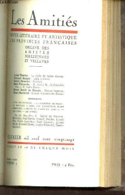 LES AMITIES FOREZIENNES ET VELLAVES - N3 - Fvrier 1927 / LA vigile de Saint Alexis / 5 poemes / Pomes / M. Andr M. de Poncheville - M. Andr Berry / REcueillement / Sites et lgendes de Forez etc..