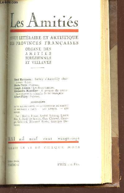 LES AMITIES FOREZIENNES ET VELLAVES - N6 - Mai 1927 / Barbey d'Aurevilly chez Armand Royer / A pros du centenaire du 1er chemin de fer francais / Poemes / Les deux statues etc...