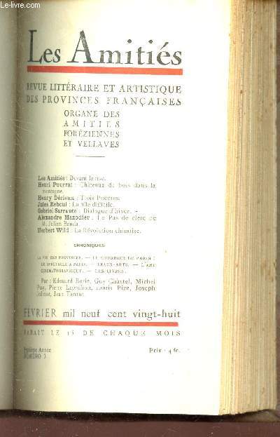LES AMITIES FOREZIENNES ET VELLAVES - N3 - Fv 1928 / Devant le fisc / Chateaux de bois dans la montagbne / TRois poemes / LA fille difficile / Dialogue d'hiver / Le pas de clerc de M. Julien Benda / La rvolution chinoise etc...