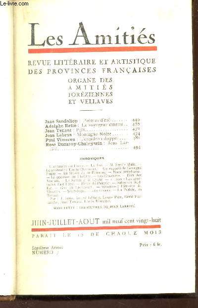 LES AMITIES FOREZIENNES ET VELLAVES - N7 - Juin-Juil-Aout 1928 / Pomes d't / Le voyageur tonn / Paix / Montagne noire / L'escadron dopp / Jean Larriv / etc...