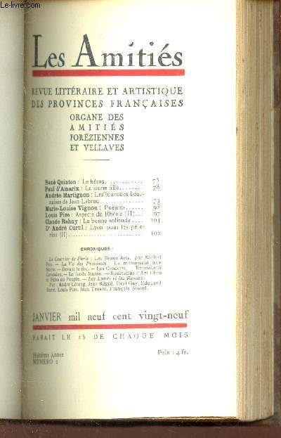 LES AMITIES organe des Amitis Forziennes et Vellaves - N2 - Janv 1929 / Le hros / La jeune fille / LEs journes barnaises de Jean Lebrau / Pomes / Aspects du Rhone (II) / La bonne solitude / Lyon pour les plerins (II) etc...