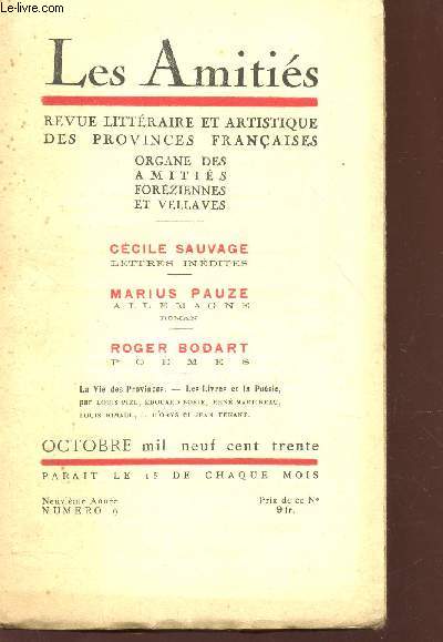 LES AMITIES - N9 - Oct 1930 / Ccile Sauvage (lettres indites) - MArius Pauze 'Allemagne) - Roger Bodart (poemes) etc...