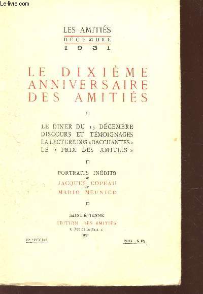 LES AMITIES - Dc 1931 / LE DIXIEME ANNIVERSAIRE DES AMITIES - Le diner du 15 dcembre - Discours et tmoignages - La lecture des 