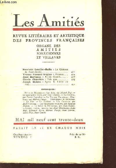 LES AMITIES - N6 - Mai 1932 / Le chateau de Saint Andr / Poemes / Alcide Gurin / Tels que / Aprs le jubil du Puy / etc...