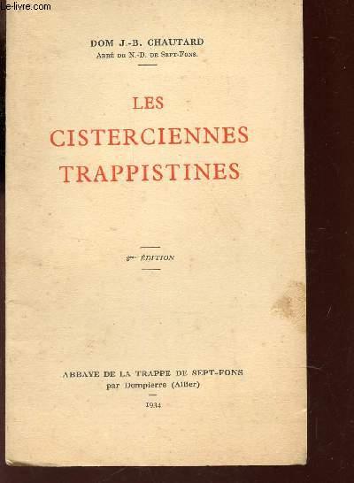 LES CISTERCIENNES TRAPPISTINES / 2e EDITION.