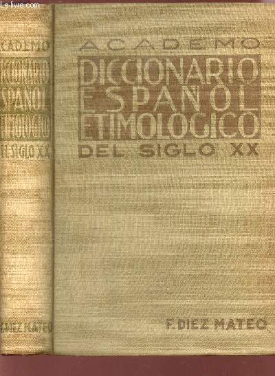 DICCIONARIO ESPANOL ETILOLOGICO DEL SIGLO XX