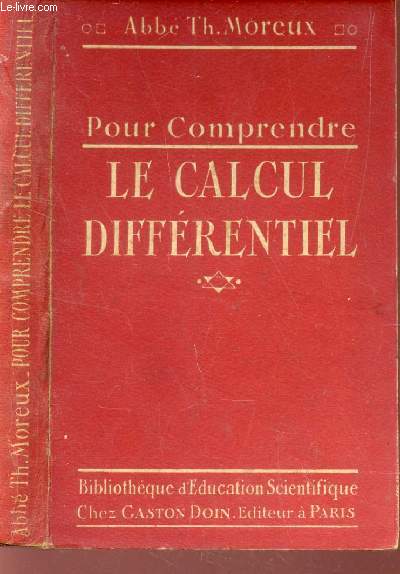 POUR COMPRENDRE LE CALCUL DIFFERENTIEL / COLLECTION DES 