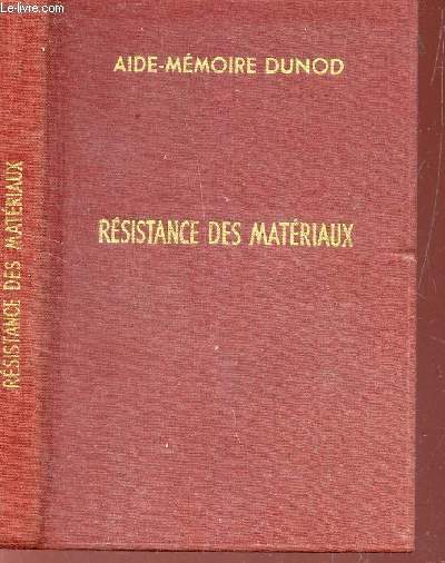 RESISTANCE DES MATERIAUX / Aide mémoire Dunod / 6e EDITION