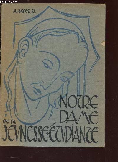 NOTRE DAME DE LA JEUNESSE ETUDIANTE