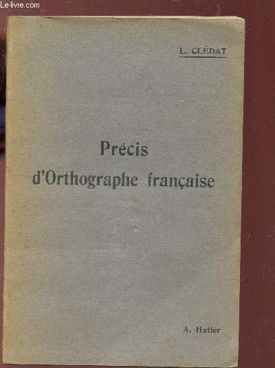 PRECIS D'ORTHOGRAPHE FRANCAISE