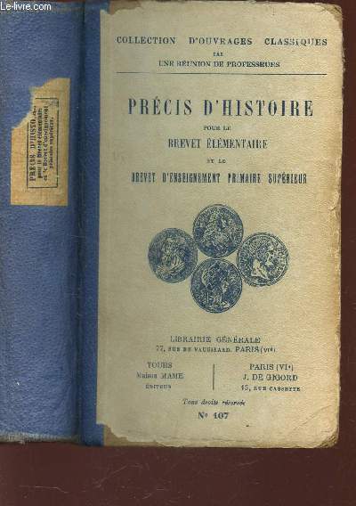 PRECIS D'HISTOIRE POUR LE BREVET ELEMENTAIRE ET LE BREVET D'ENSEIGNEMENT PRIMAIRE SUPERIEUR / collection d'Ouvrages Classiques.