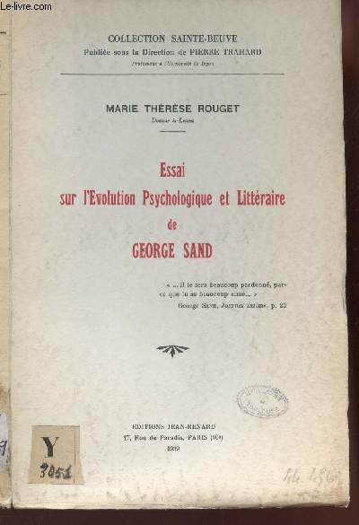 ESSAI SUR L'EVOLUTION PSYCHOLOGIQUE ET LITTERAIRE DE GEORGE SAND / COLLECTION SAINTE-BEUVE.