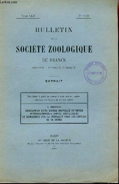 SOCIETE ZOOLOGIQUE DE FRANCE - Tome LXIV -Ns8-10 / EXTRAIT - DESCRIPTION D'UNE ESPECE NOUVELLE DU GENRE MYRMECOPHILA (Orth. Grillidae) ET REMARQUES SUR LA SEXUALITE CHEZ LES ESPECES DE CE GENRE.