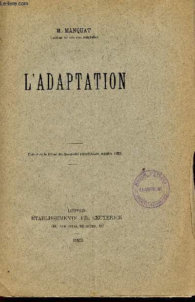 L'ADAPTATION - EXTRAIT DE LA REVUE DES QUESTIONS SCIENTIFIQUES , OCTOBRE 1923