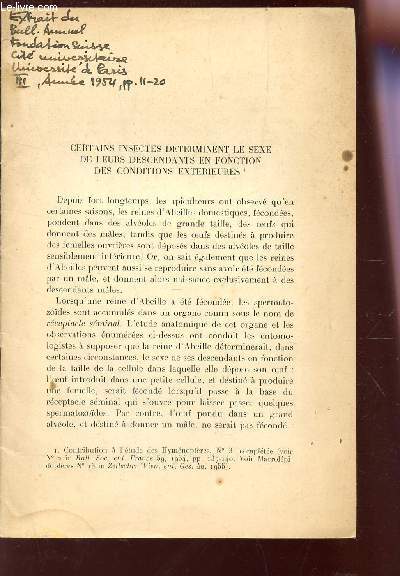 CERTAINS INSTECTES DETERMINENT LE SEXE DE LEURS DESCENDANTS EN FONCTION DES CONDITIONS EXTERIEURES / EXTRAIT DU BULLETIN ANNUEL DE LA FONDATION SUISSE - CITE UNIVERSITAIRE - UNIVERSITE DE APRIS III, ANNEE 1954, pp 11-20.