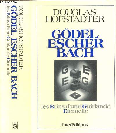 GDEL, ESCHER, BACH - LES BRINS D'UNE GUIRLANDE ETERNELLE