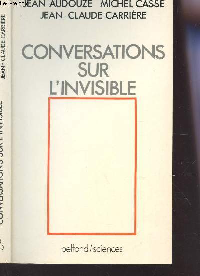 CONVERSATIONS SUR L'INVISIBLE.